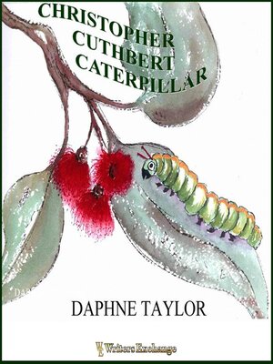 cover image of Christopher Cuthbert Caterpillar